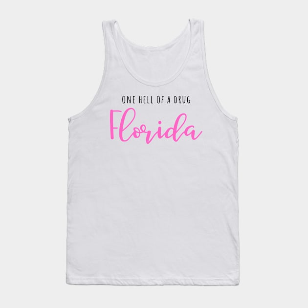 One Hell of a Drug Florida TTPD Taylor Swift Fangirl Tank Top by Little Duck Designs